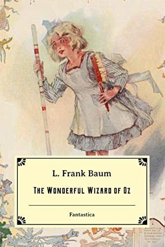 The Wonderful Wizard of Oz