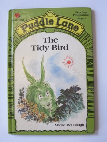 Cover of The Tidy Bird (Puddle Lane Reading Programme - Stage 2)