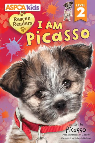 Cover of ASPCA kids: Rescue Readers: I Am Picasso
