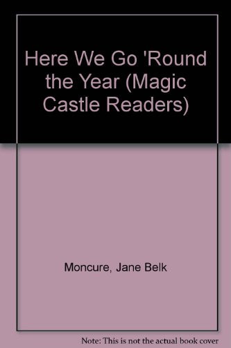 Cover of Here We Go 'Round the Year (Magic Castle Readers)