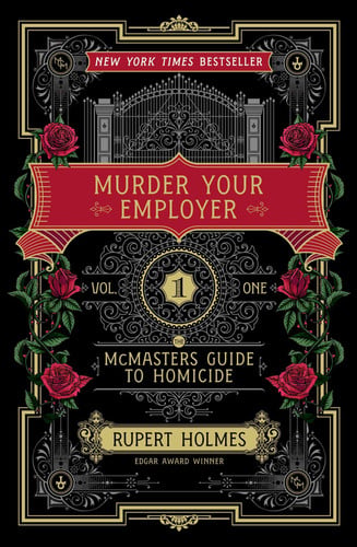 Murder Your Employer The McMasters Guide to Homicide