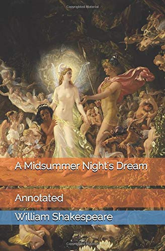 A Midsummer Night's Dream: Annotated