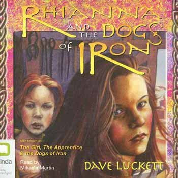 Cover of Rhianna And the Dogs of Iron (Rhianna Chronicles)