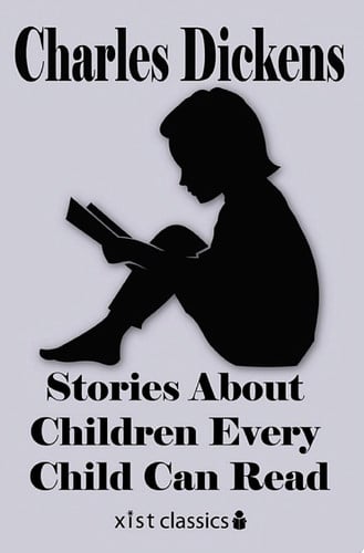 Cover of Dickens' Stories about Children Every Child Can Read