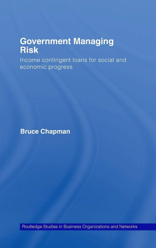 Government Managing Risk Income Contingent Loans for Social and Economic Progress