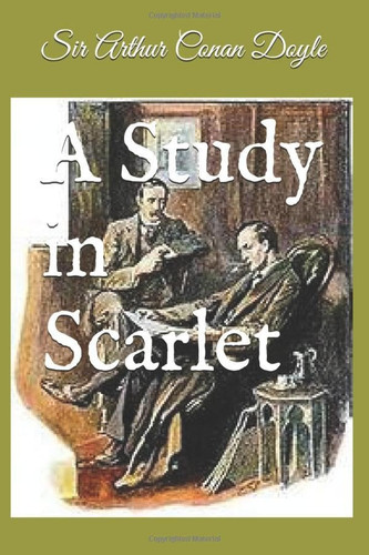 A Study in Scarlet (ILLUSTRATED)