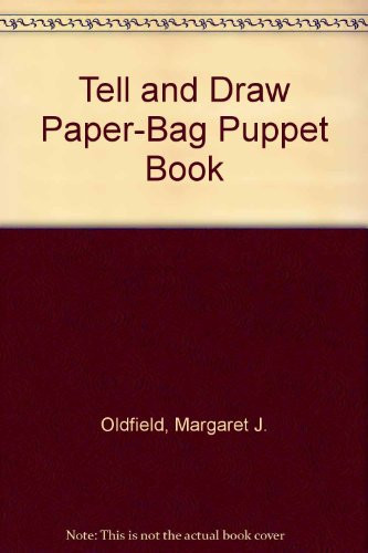 Tell and Draw Paper-Bag Puppet Book