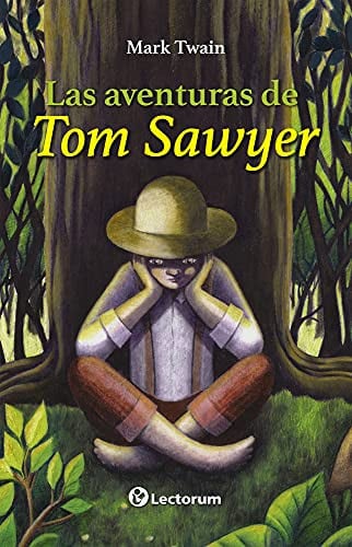 Las aventuras de Tom Sawyer (Spanish Edition)