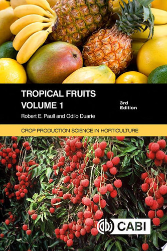 Tropical Fruits, Volume 1, 3rd Edition