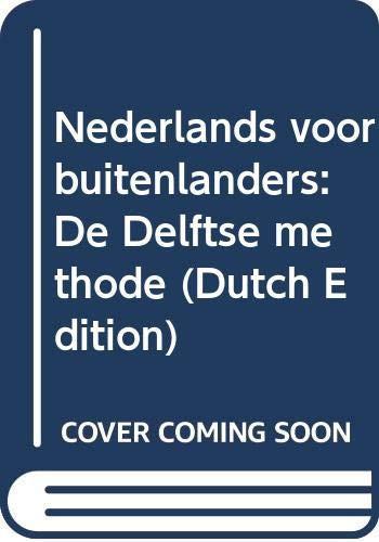 Nederlands voor buitenlanders de Delftse methode - A. G. Sciarone, F. Montens