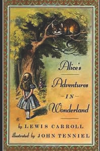 Alice's Adventures in Wonderland (ILLUSTRATED)
