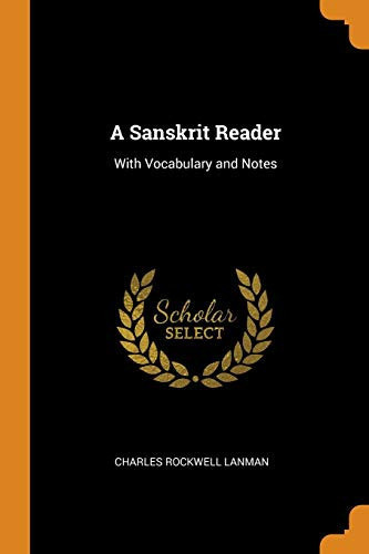 A Sanskrit Reader With Vocabulary and Notes