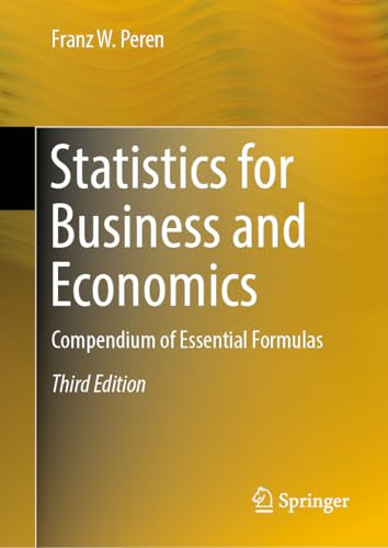 Statistics for Business and Economics Compendium of Essential Formulas