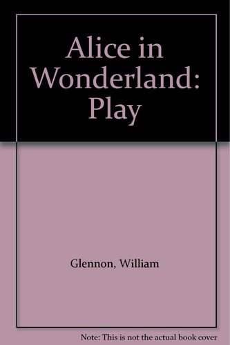 Alice in Wonderland - the Play