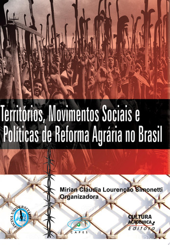 Territórios, Movimentos Sociais e Políticas de Reforma Agrária no Brasil