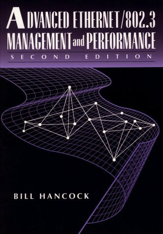 Advanced Ethernet/802.3 Management and Performance, Second Edition
