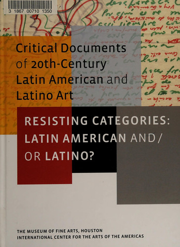 Resisting Categories: Latin American And/or Latino? Volume 1