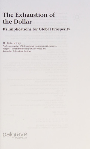 The Exhaustion of the Dollar Its Implications for Global Prosperity