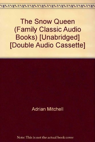 Cover of The Snow Queen (Family Classic Audio Books)