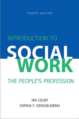 Introduction to Social Work, Fourth Edition The People's Profession