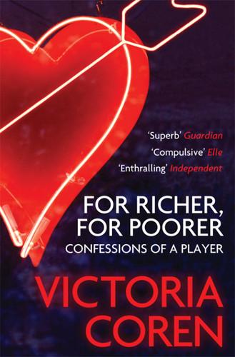 For Richer, For Poorer: Confessions of a Player