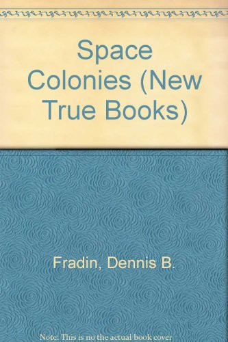 Cover of Space Colonies (New True Books)