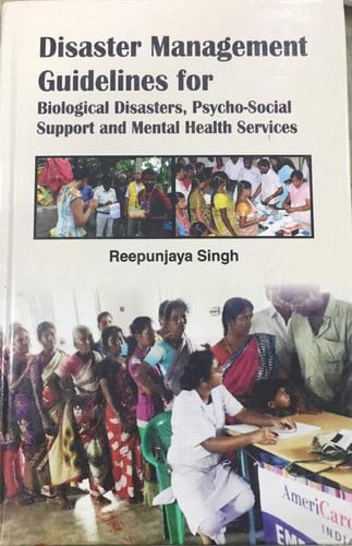 Disaster Management Guidelines for Biological Disasters, Psycho-social Support and Mental Health Services