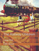 Railway Children: Large Print