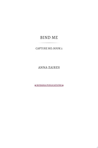 Bind Me (Capture Me: Book 2) A Dark Romance