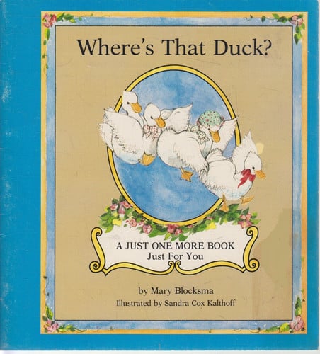 Cover of Where's That Duck (Just One More Series)