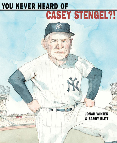 Cover of You Never Heard of Casey Stengel?!