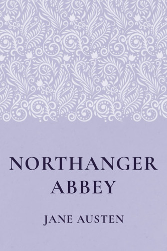 Northanger Abbey by Jane Austen