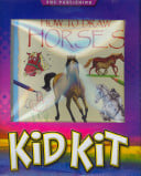 Cover of How to Draw Horses Kid Kit (Kid Kits)