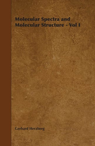 Molecular Spectra and Molecular Structure -