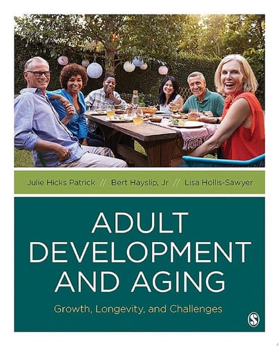 Adult Development and Aging: Growth, Longevity, and Challenges New Edition Available