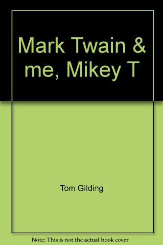 Cover of Mark Twain & me, Mikey T.