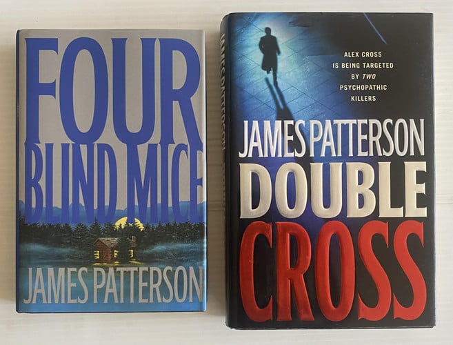 2 James Patterson Books! 1) Four Blind Mice 2) Double Cross