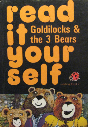 Cover of Goldilocks and the Three Bears (Read It Yourself Level 2)