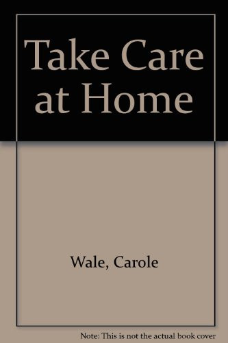 Cover of Take Care at Home (Take Care)