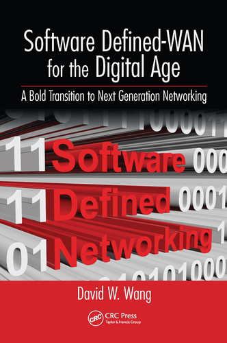 Software Defined-WAN for the Digital Age A Bold Transition to Next Generation Networking