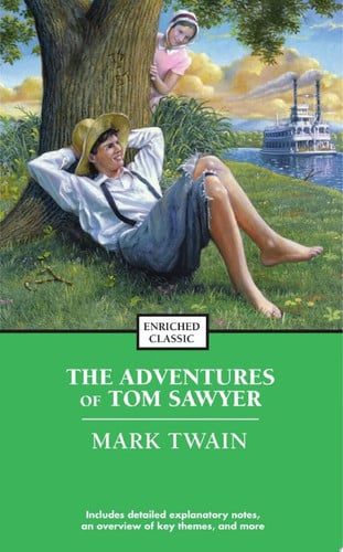 The Adventures of Tom Sawyer (Tom Sawyer & Huckleberry Finn Book 1)