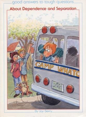 Cover of About Dependence and Seperation (Good Answers to Tough Questions (Children's Press))