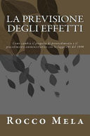 La Previsione Degli Effetti Come Cambia il Progetto Di Provvedimento e il Procedimento Amministrativo con la Legge 241 Del 1990