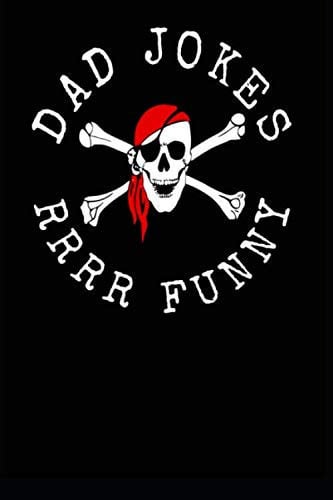 Dad Jokes RRRR Funny Comedian Writing Pirate Notebook