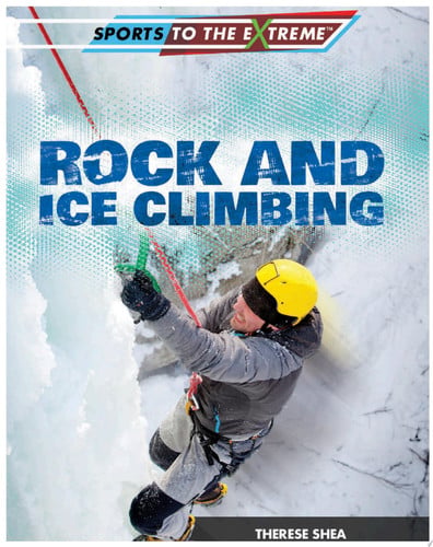 Cover of Rock and Ice Climbing