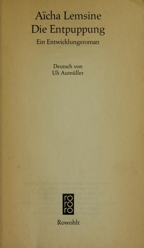 Die Entpuppung.