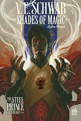 Shades of Magic - The Steel Prince Trilogy Tome 3
