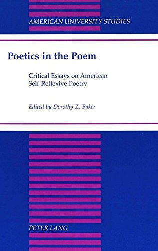 Poetics in the Poem: Critical Essays on American Self-Reflexive Poetry