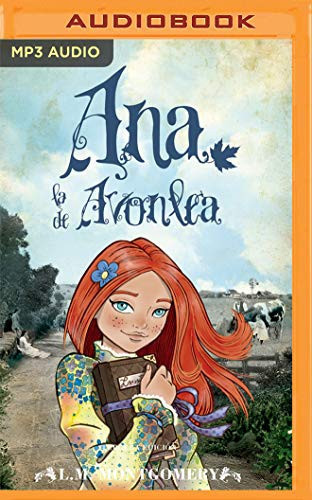 Ana, La De Avonlea (Ana, La De Tejas Verdes, 2) (Spanish Edition)