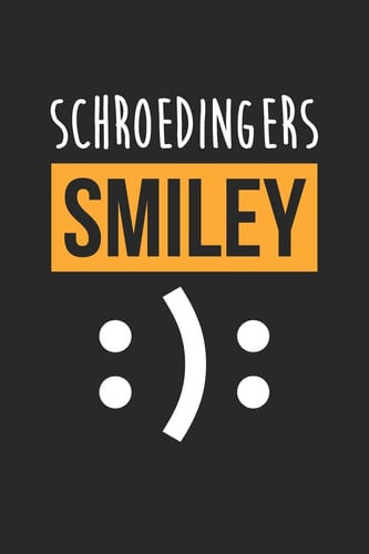 Science Puns Notebook - Schroedingers Smiley - Funny Science Physics Nerd Gift - Science Puns Journal Medium College-Ruled Journey Diary, 110 Page, Lined, 6x9 (15. 2 X 22. 9 Cm)